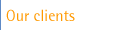 Our clients